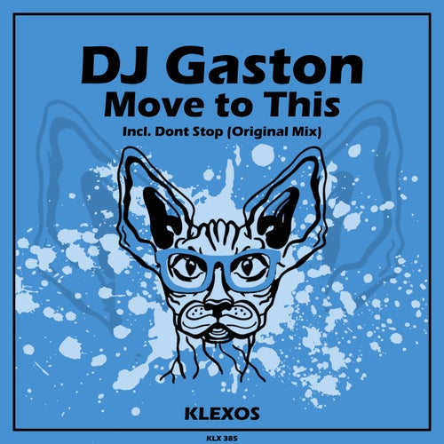 DJ Gaston - Move to This [KLX385]